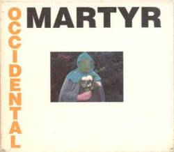 Death In June : Death in June Presents: Occidental Martyr